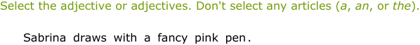 IXL - Identify adjectives (Primary 3 English language practice)